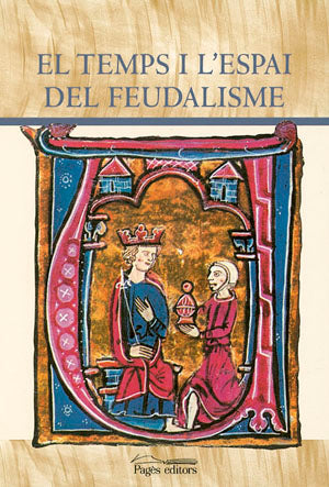 El temps i l'espai del feudalisme