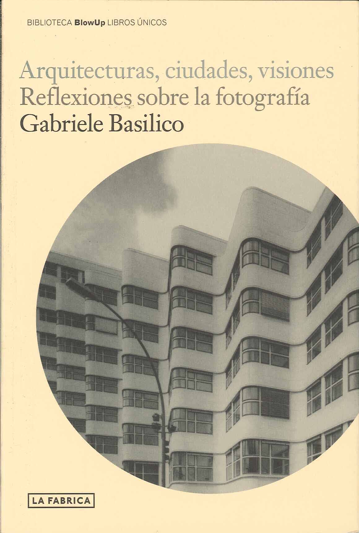 ARQUITECTURAS, CIUDADES, VISIONES