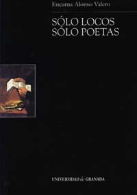 Sólo locos, sólo poetas