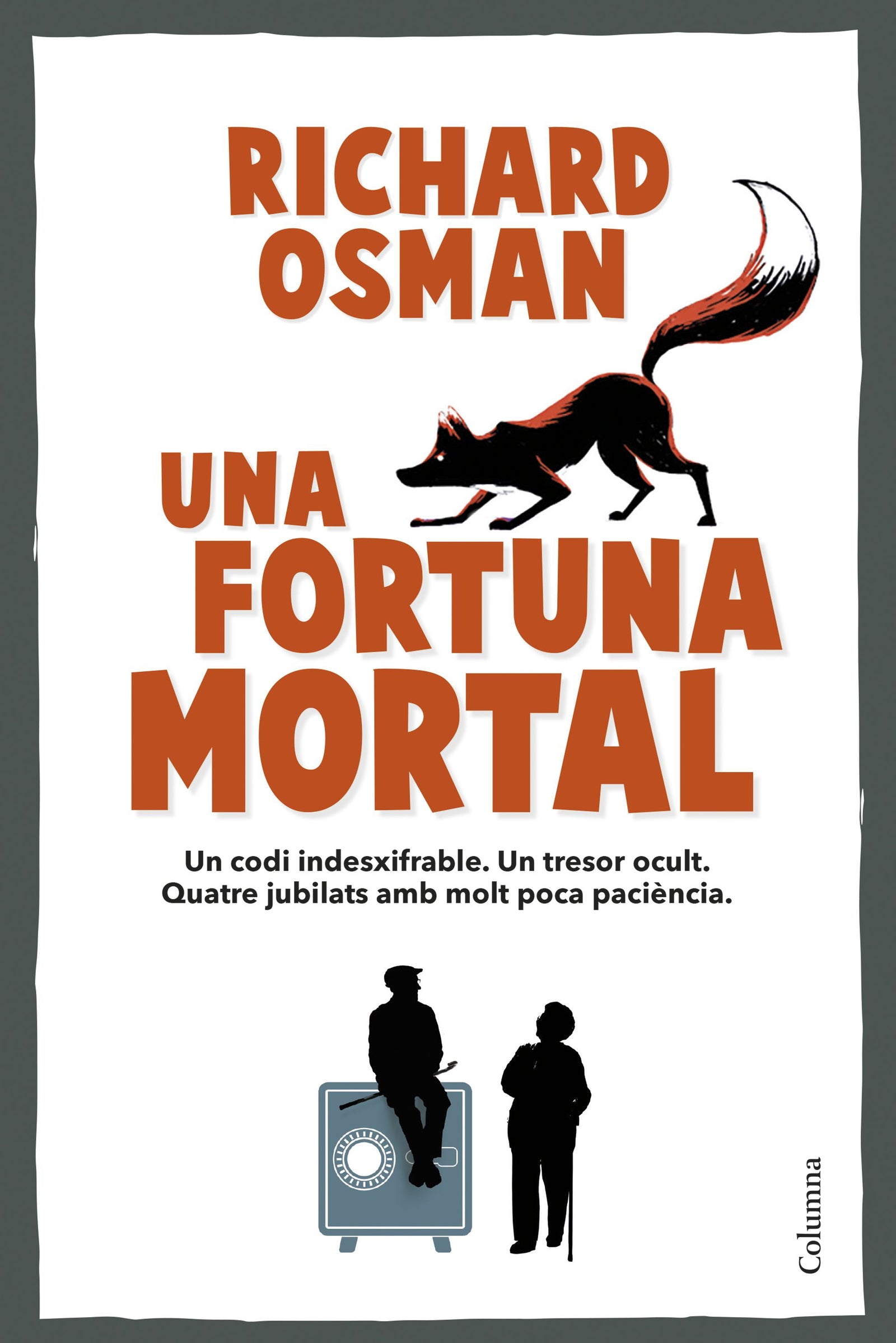 Una fortuna mortal