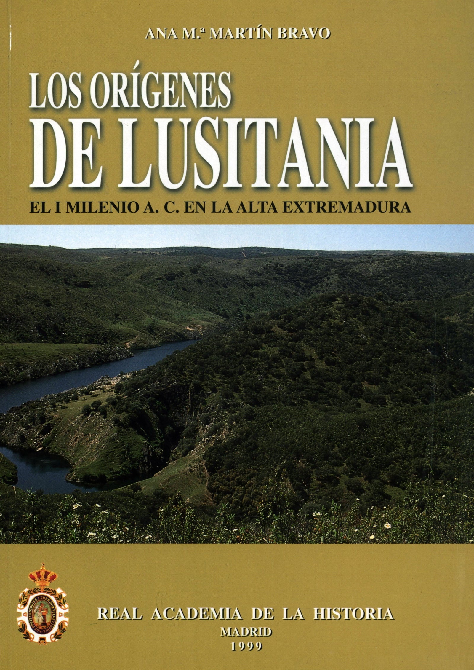 Los orígenes de la Lusitania: el I Milenio a.C. en la Alta Extremadura.