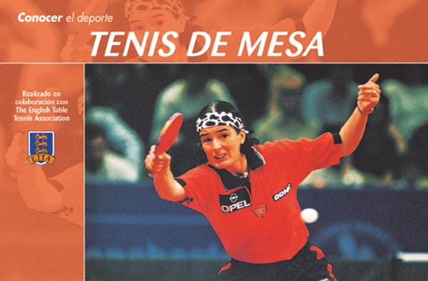 Conocer el Deporte. TENIS DE MESA