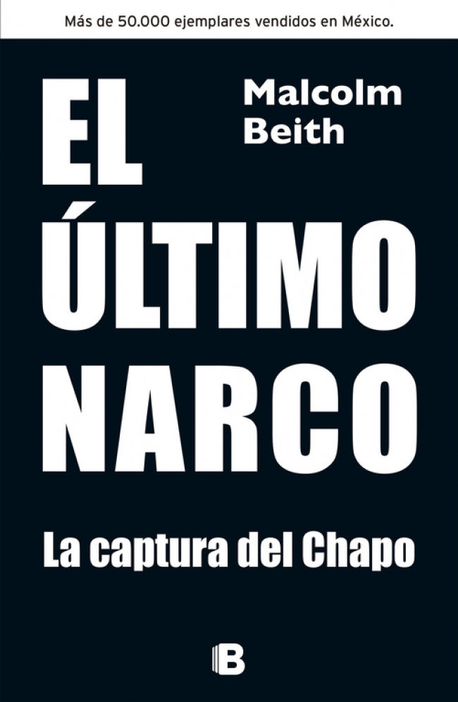 El último narco. Su captura