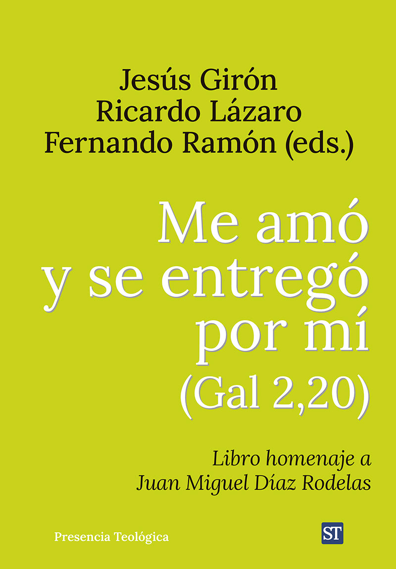 Me amó y se entregó por mí (Gal 2,20)