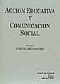 Acción educativa y comunicación social