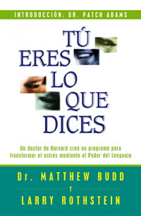Tú eres lo que dices