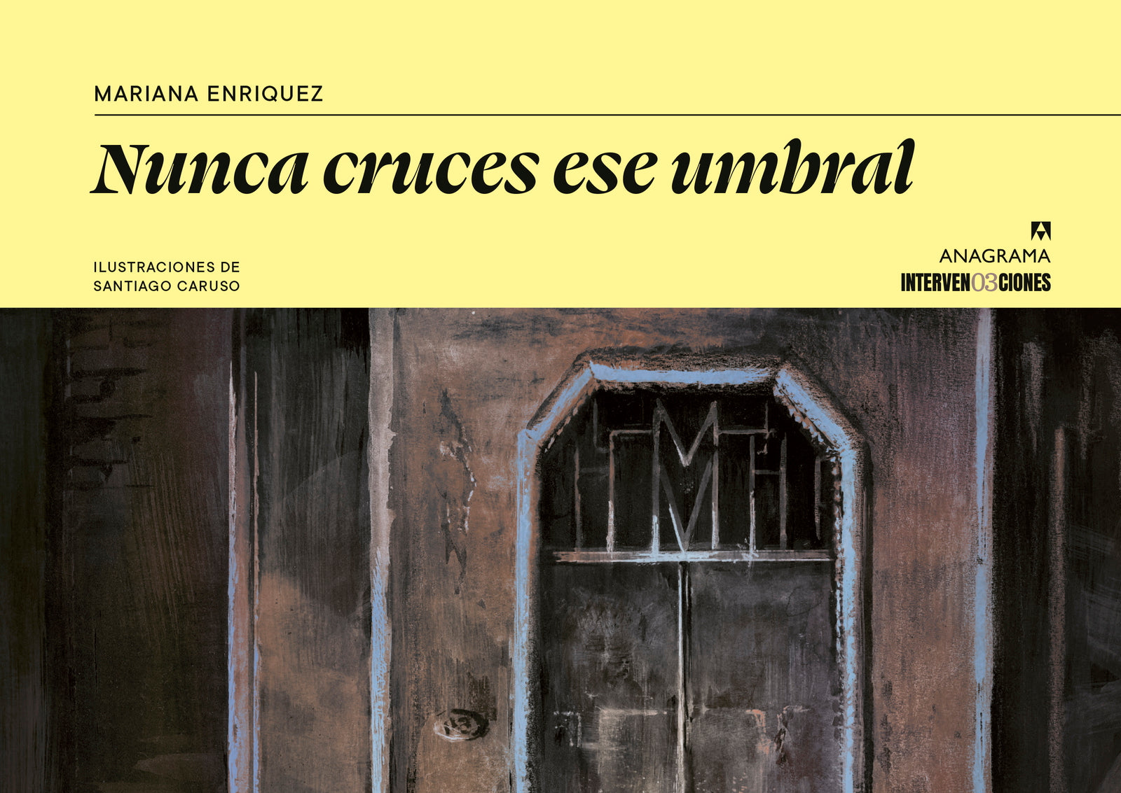 Nunca cruces ese umbral