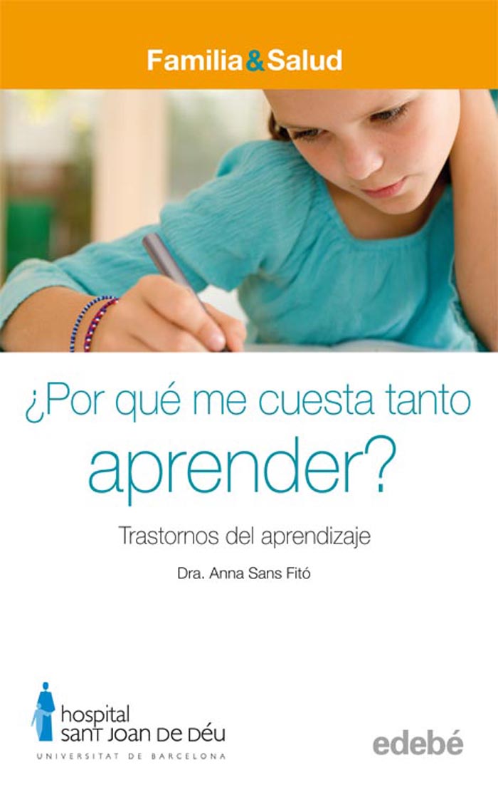 ¿POR QUÉ ME CUESTA TANTO APRENDER? Trastornos del aprendizaje