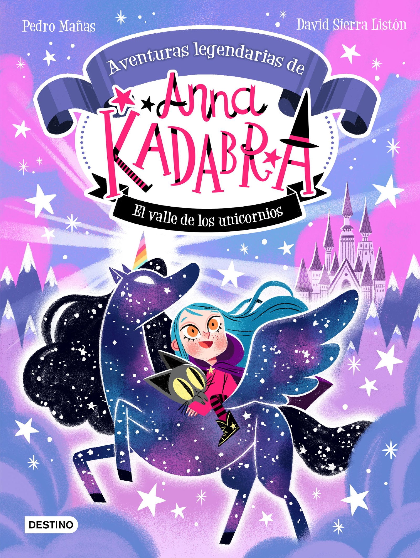 Anna Kadabra. Aventuras legendarias 1. El Valle de los Unicornios