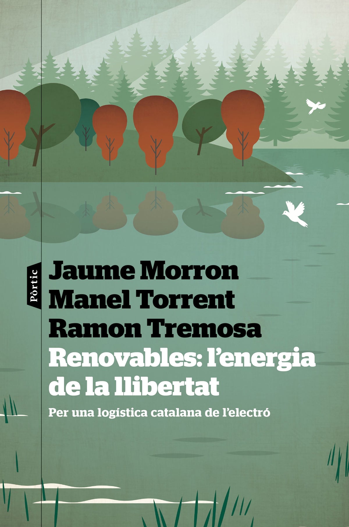 Renovables: l'energia de la llibertat