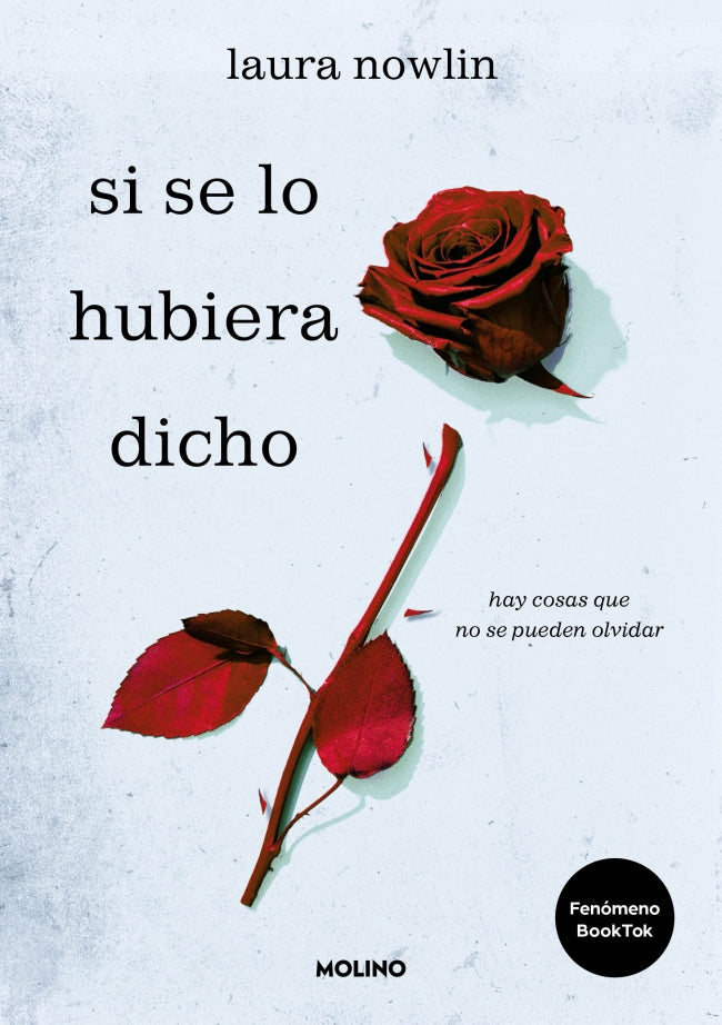 Si se lo hubiera dicho: hay cosas que no se pueden olvidar