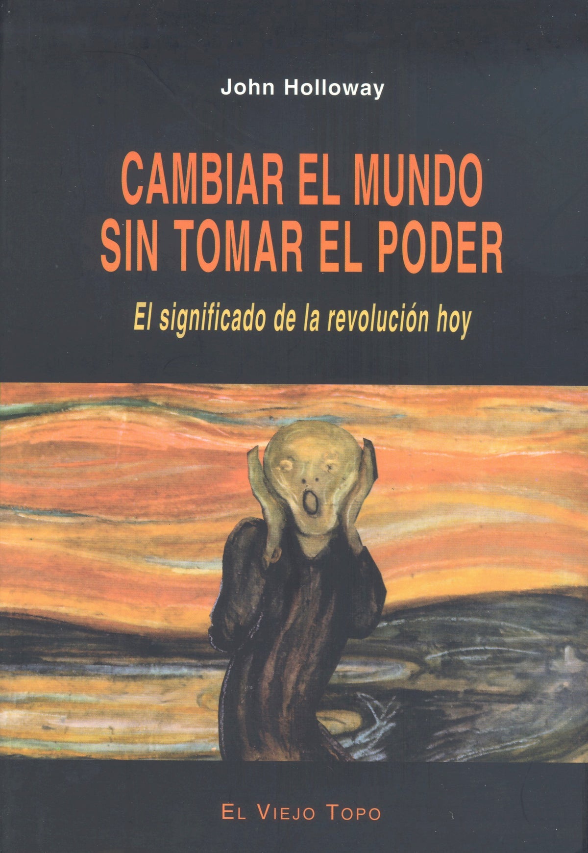 Cambiar el mundo sin tomar el poder