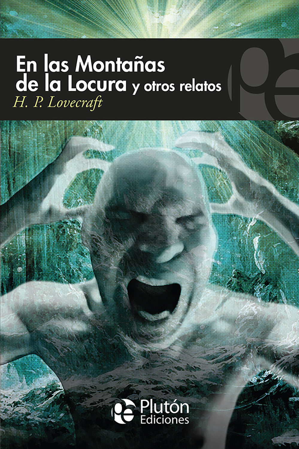 En las montañas de la Locura y otros relatos