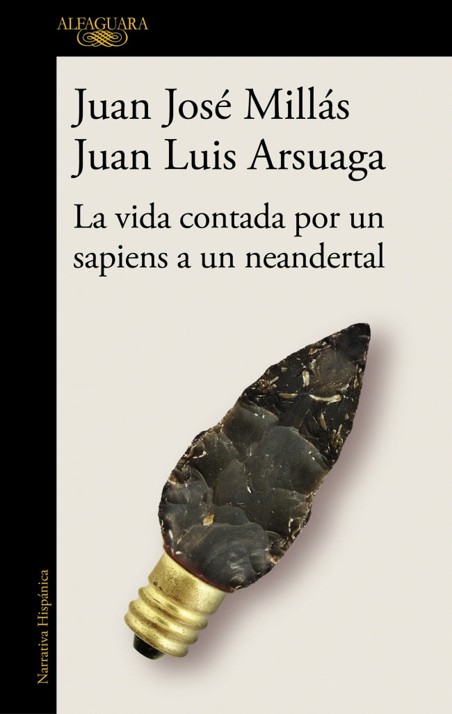 La vida contada por un sapiens a un neandertal (De un sapiens a un neandertal)