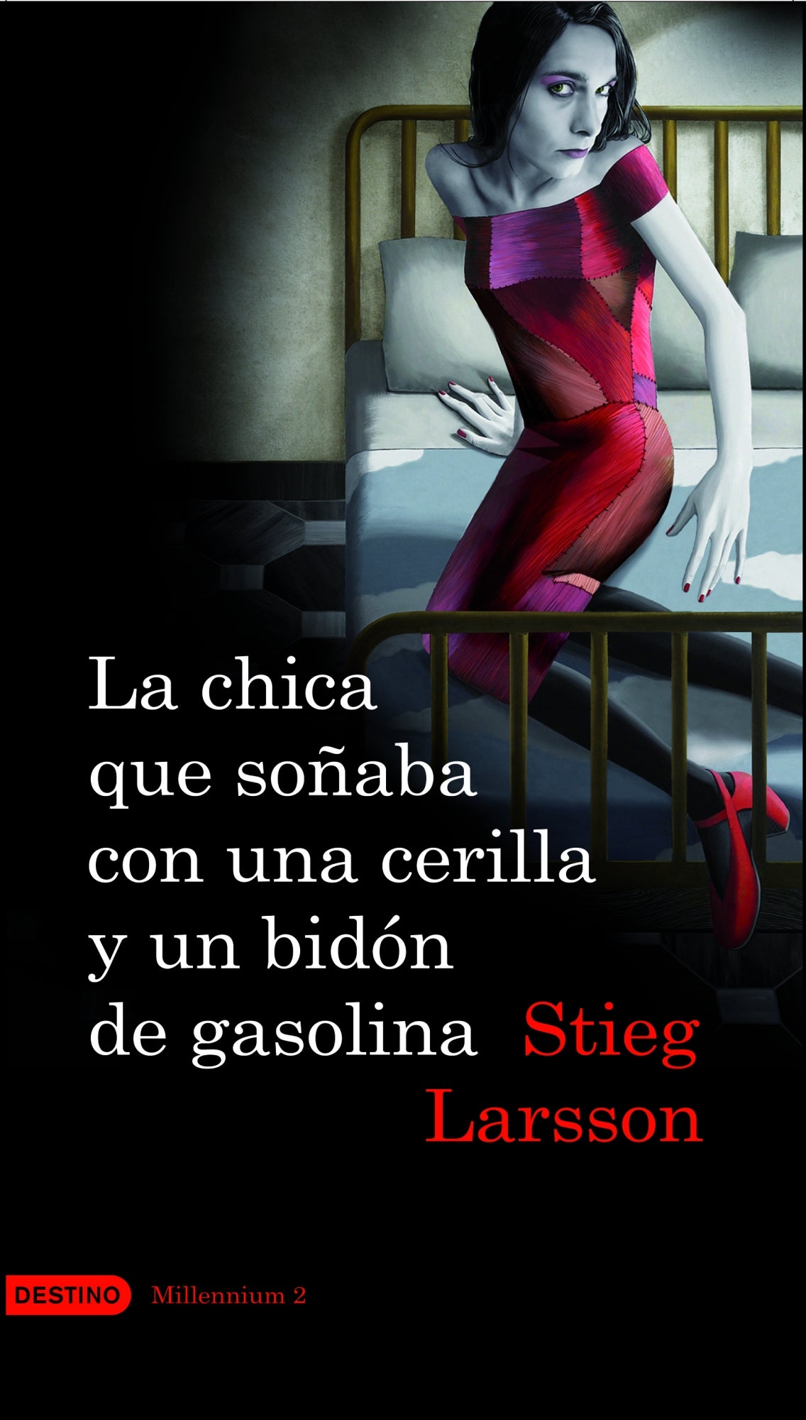 La chica que soñaba con una cerilla y un bidón de gasolina (Serie Millennium 2)