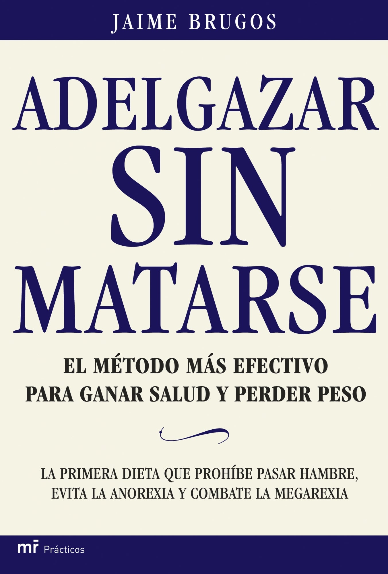 Adelgazar sin matarse