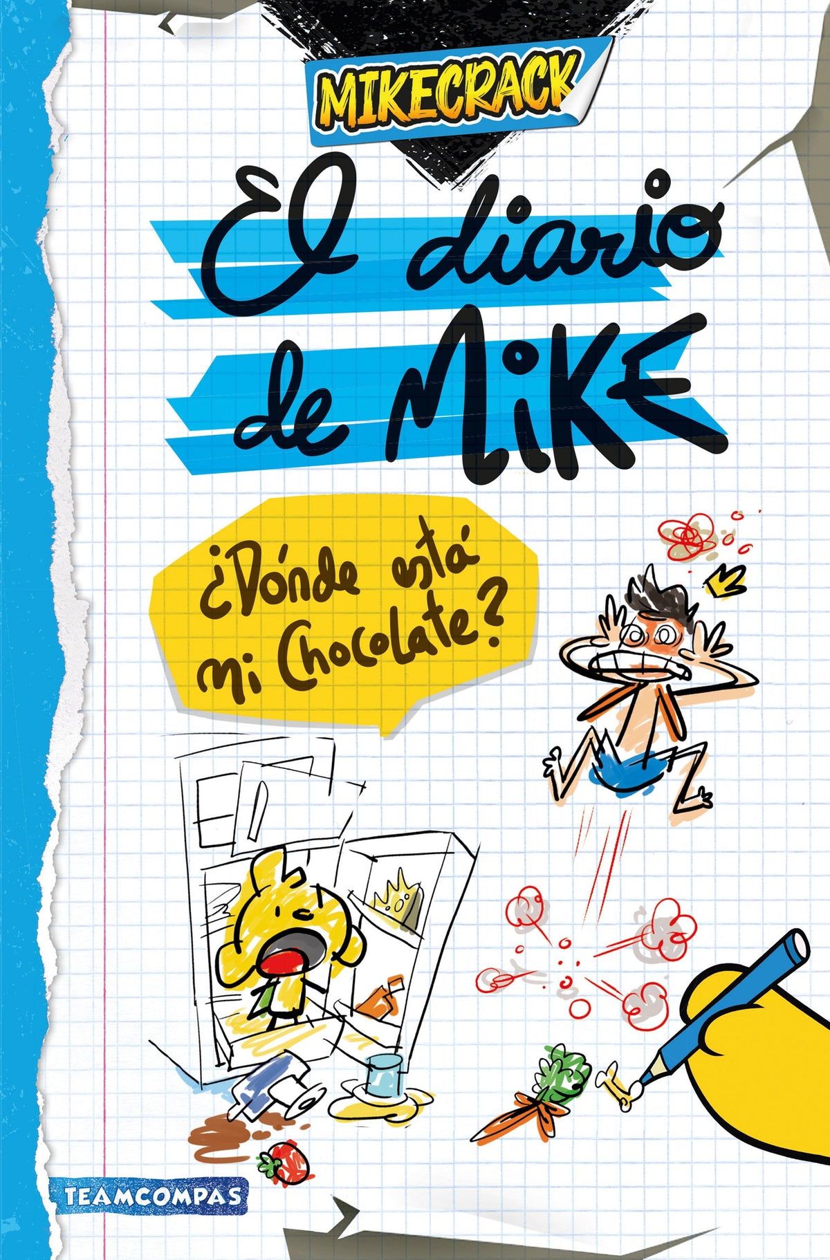 El diario de Mike 1. ¿Dónde está mi chocolate?