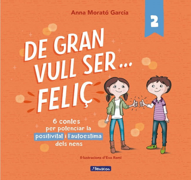 De gran vull ser... feliç 2 (nova edició)