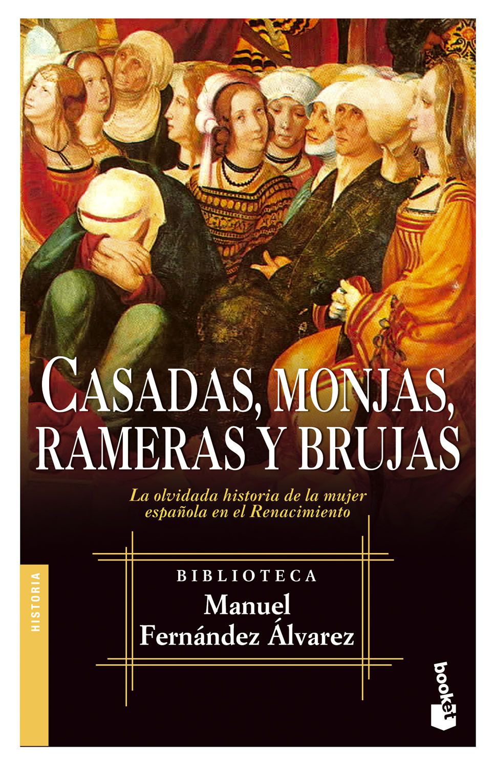 Casadas, monjas, rameras y brujas