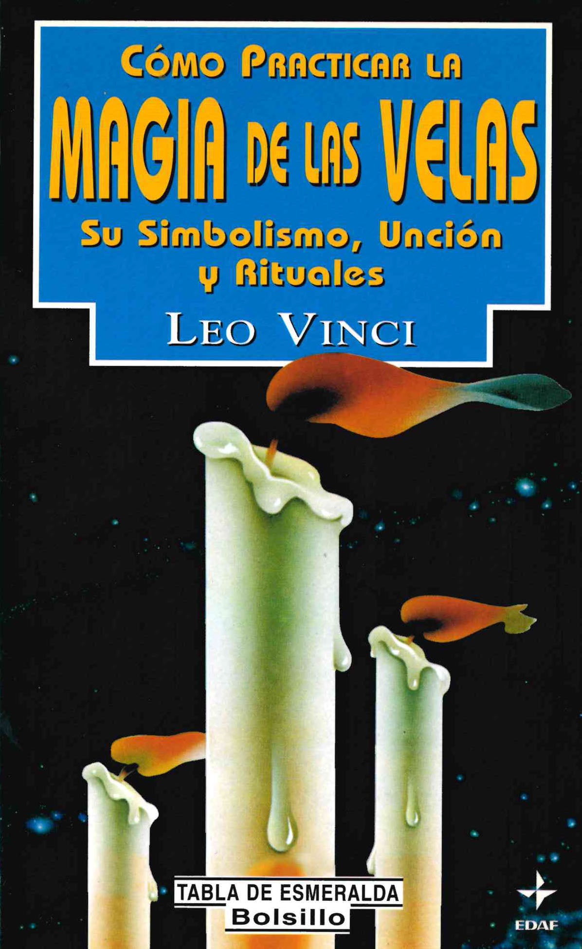 Cómo practicar la Magia de las Velas