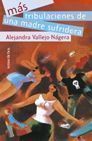 Más tribulaciones de una madre sufridora