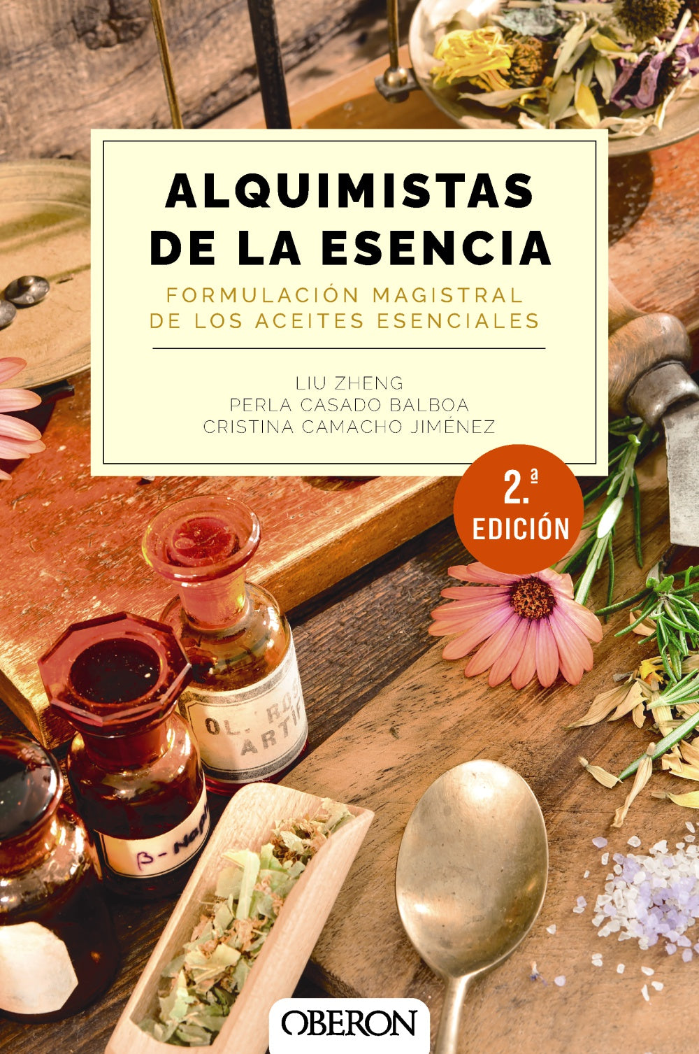 Alquimistas de la esencia. Formulación magistral de los aceites esenciales