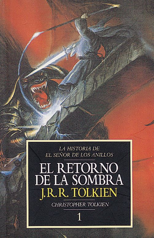 Historia de El Señor de los Anillos nº 01/04 El Retorno de la Sombra