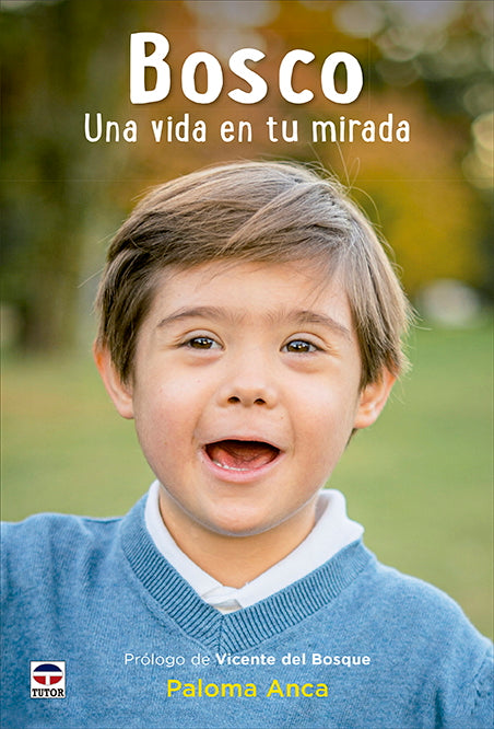 Bosco. Una vida en tu mirada