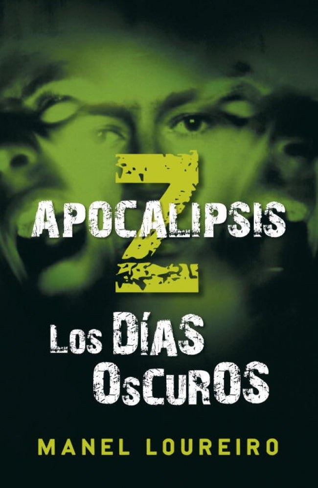 Los días oscuros (Apocalipsis Z 2)