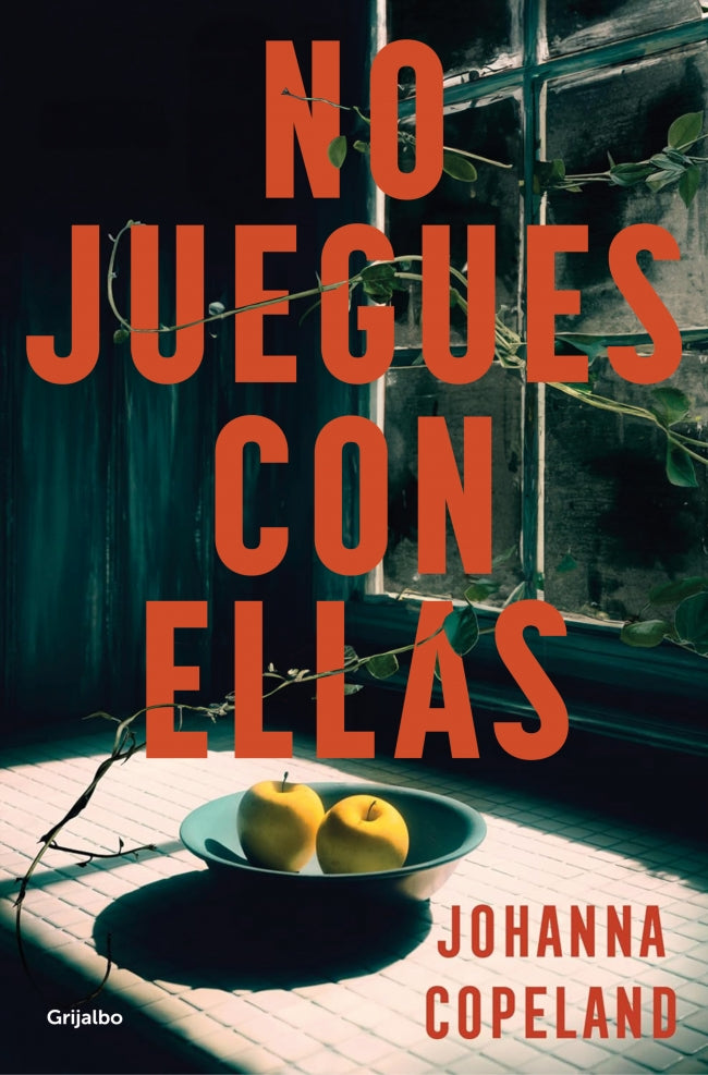 No juegues con ellas