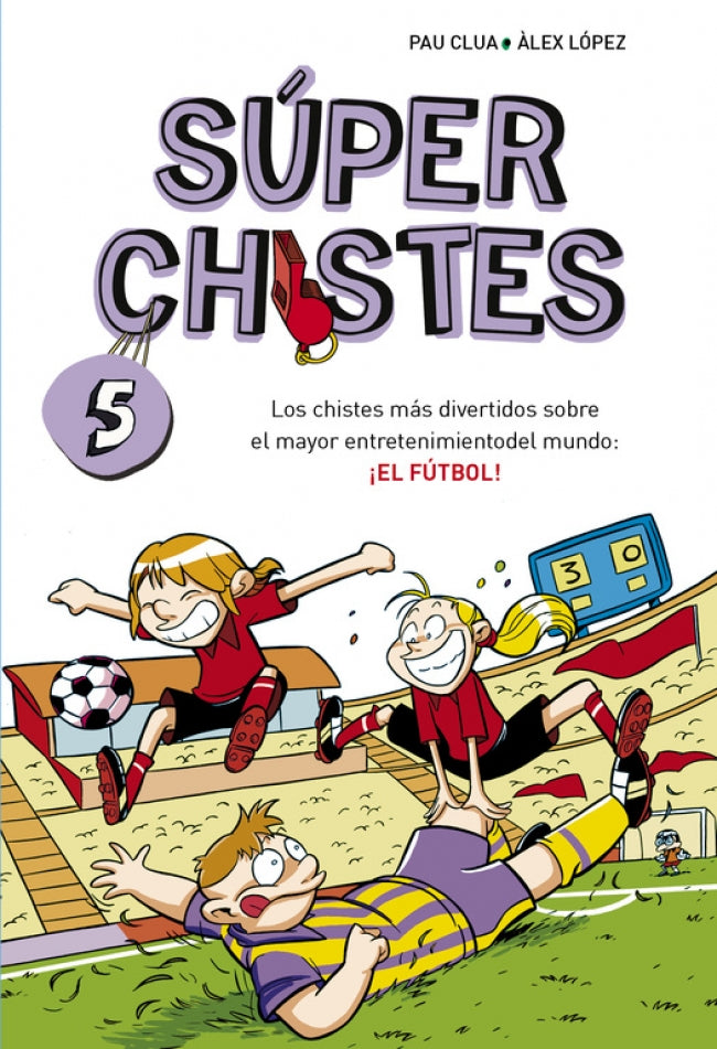 Súper Chistes 5 - Súper Chistes de Fútbol