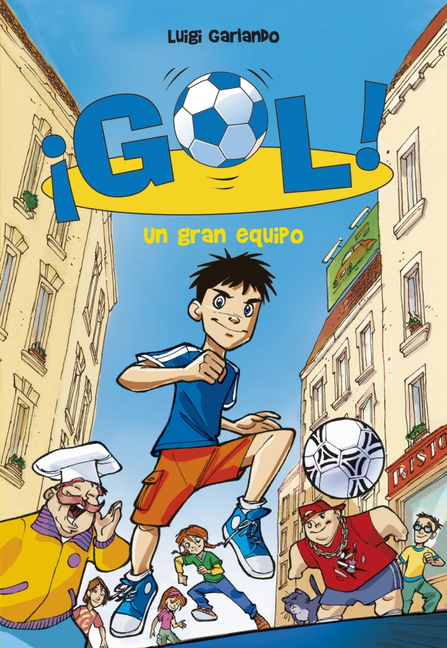 ¡Gol! 1 - Un gran equipo