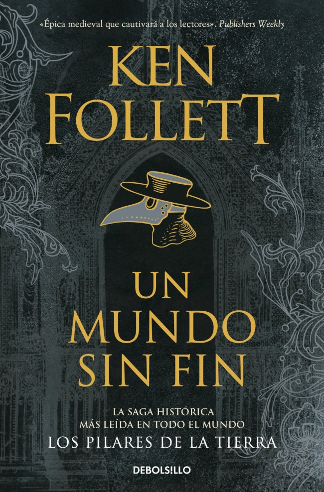 Un mundo sin fin (Saga Los pilares de la Tierra 2)