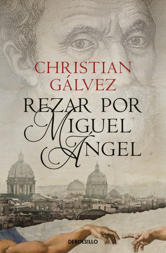 Rezar por Miguel Ángel (Crónicas del Renacimiento 2)