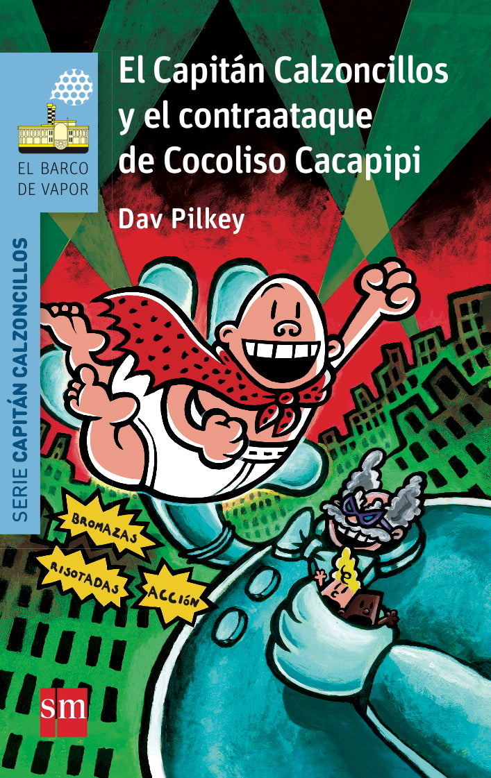 El Capitán Calzoncillos y el contraataque de Cocoliso Cacapipi