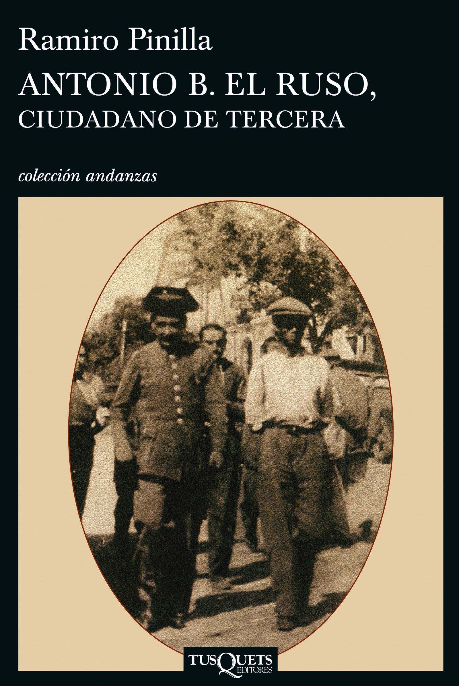 Antonio B. el Ruso, ciudadano de tercera