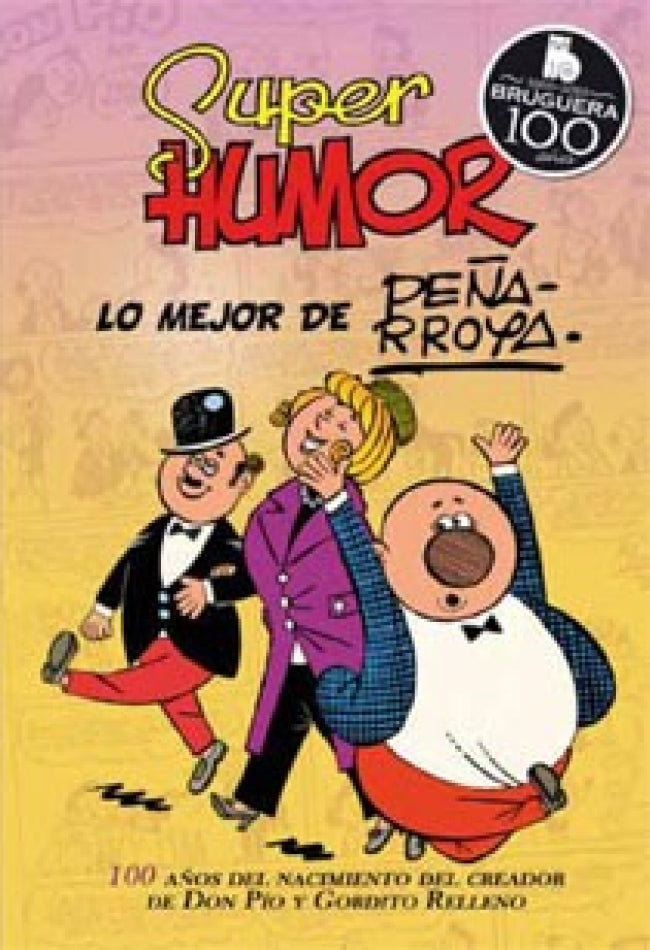 Lo mejor de Peñarroya (Súper Humor Clásicos 10)