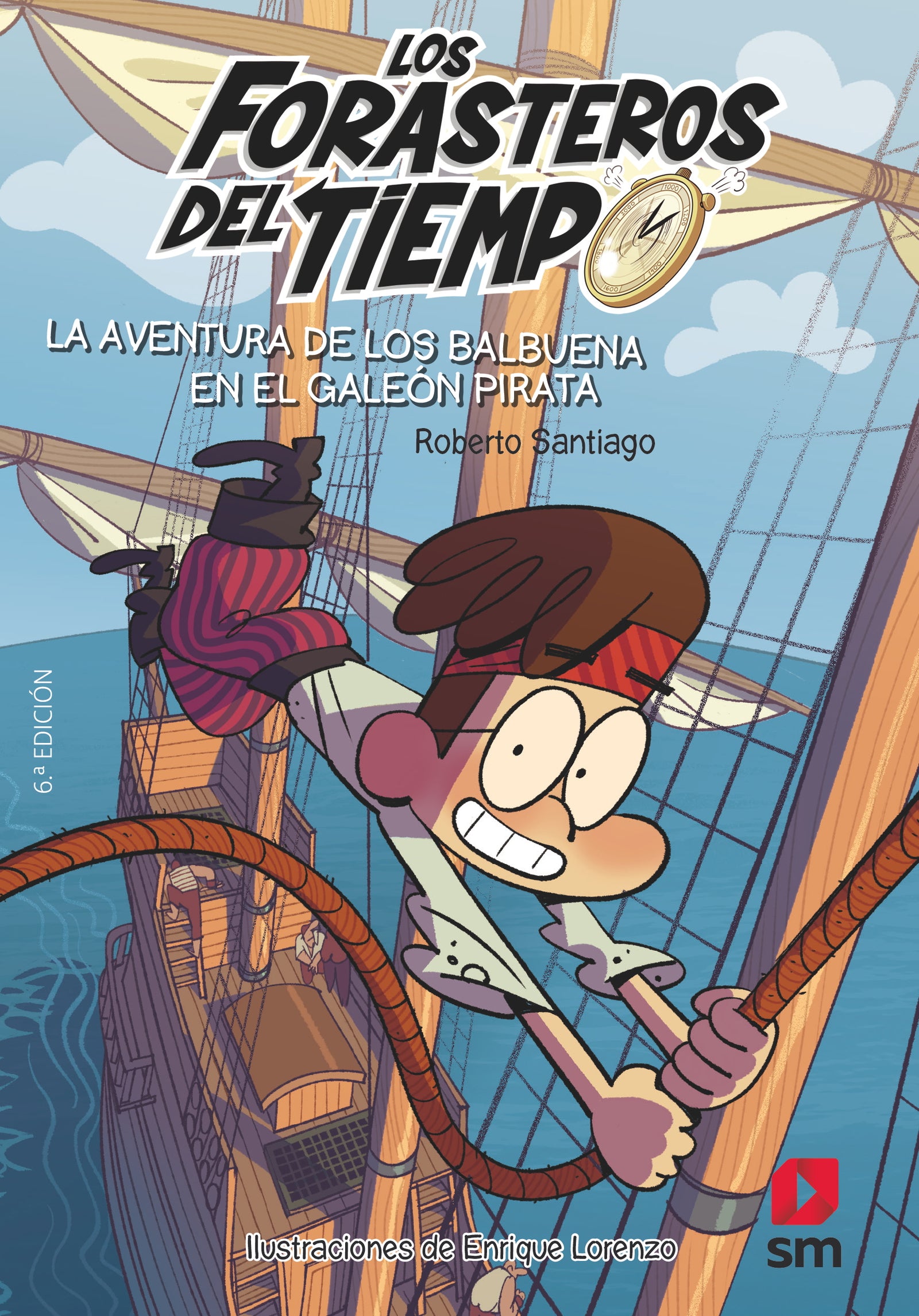 Los Forasteros del Tiempo 4: La aventura de los Balbuena en el galeón pirata