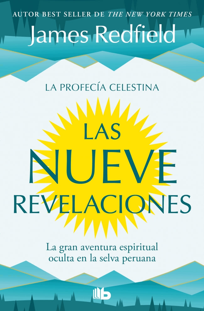 Las nueve revelaciones (La Profecía Celestina 1)