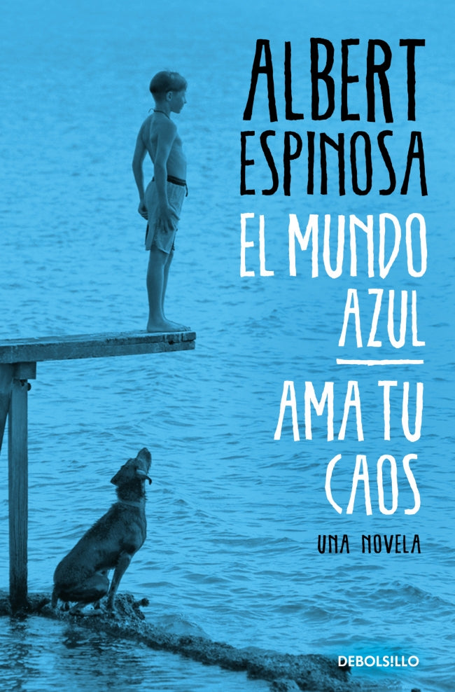 El mundo azul. Ama tu caos
