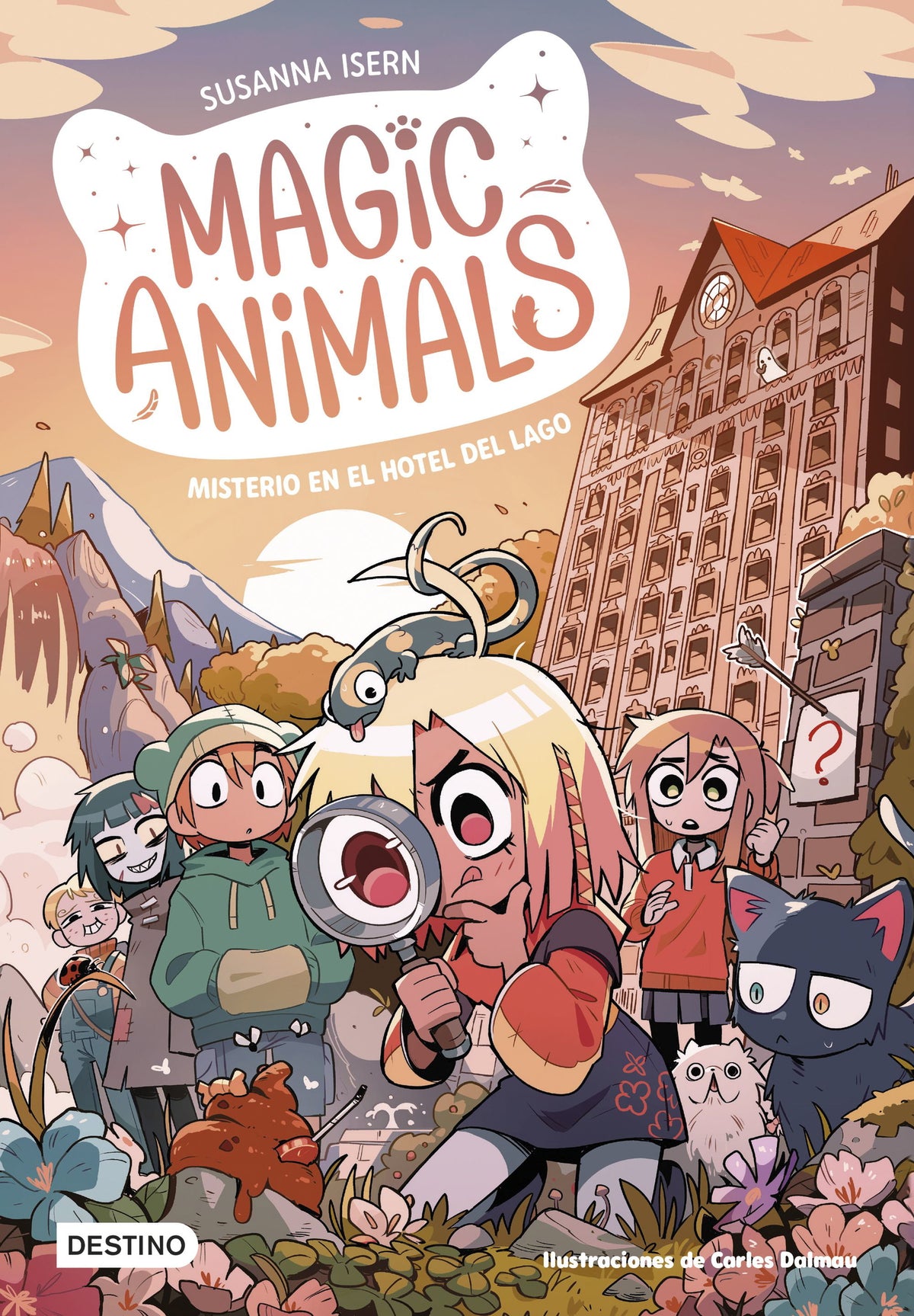 Magic Animals 6. Misterio en el hotel del lago