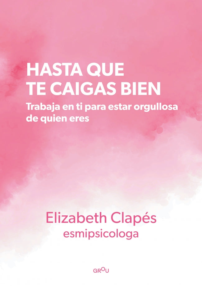 Hasta que te caigas bien