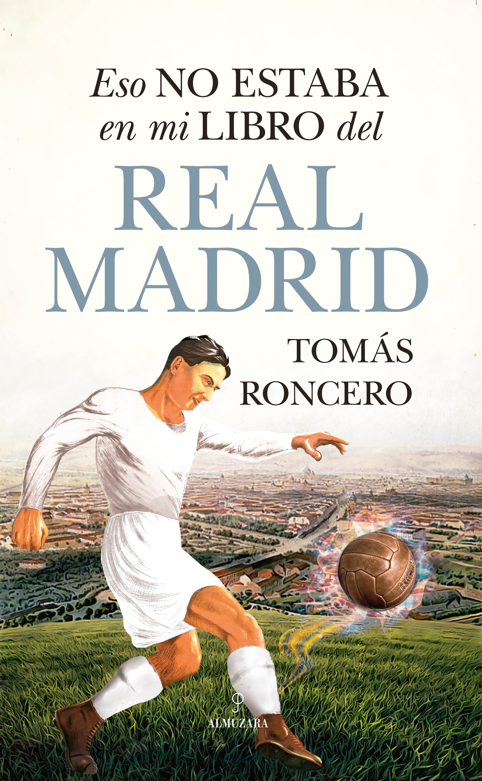 Eso no estaba en mi libro del Real Madrid