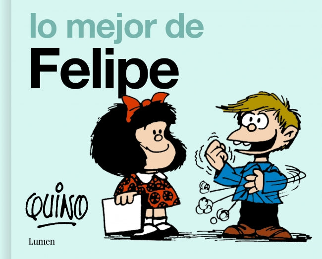 Lo mejor de Felipe (Los amigos de Mafalda)