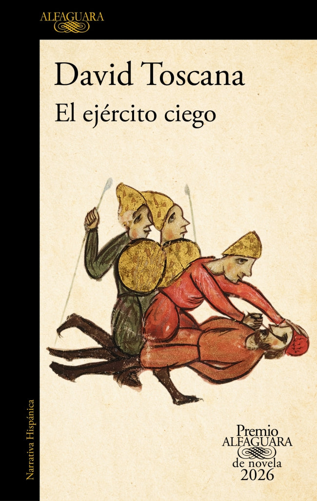 El ejército ciego (Premio Alfaguara de novela 2026)