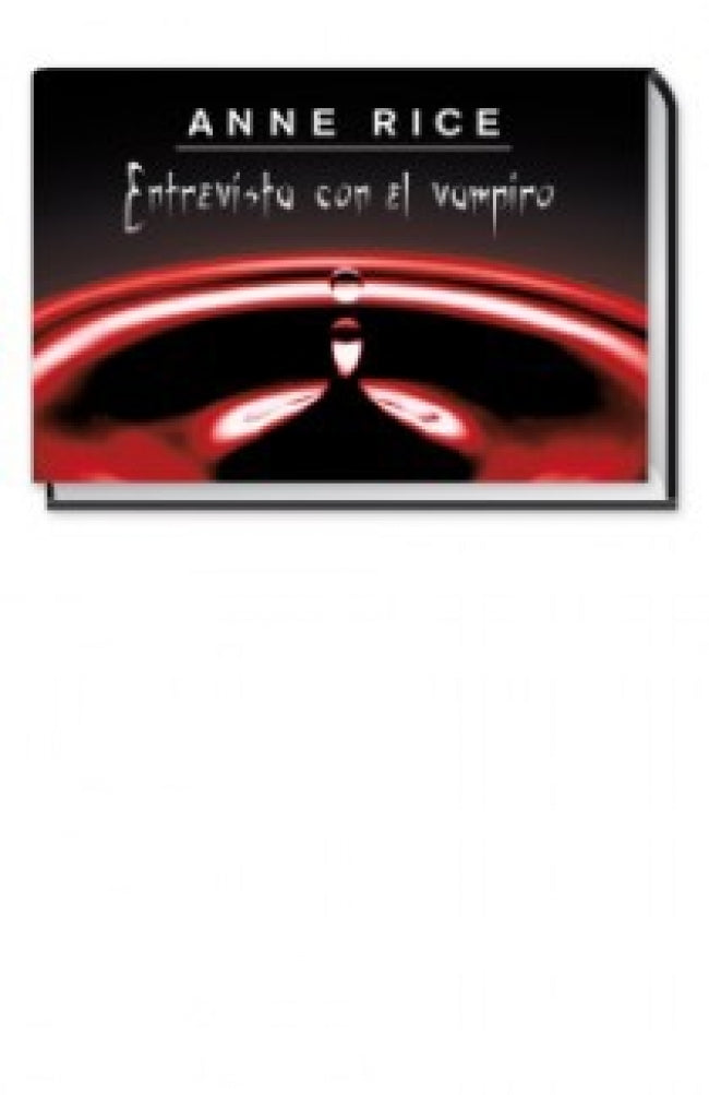 Entrevista con el vampiro (Crónicas Vampíricas 1)