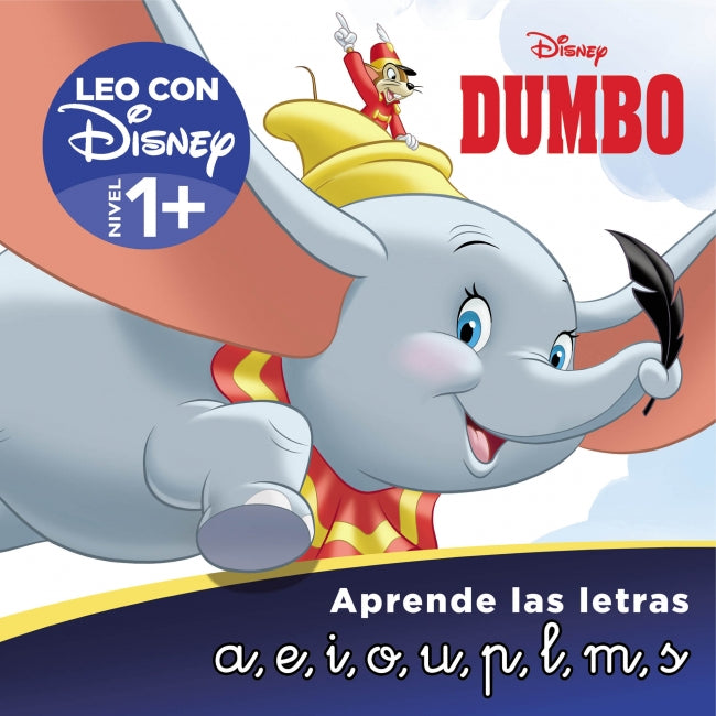 Dumbo. Aprende las letras: a, e, i, o, u, p, l, m, s (Leo con Disney Nivel 1+)
