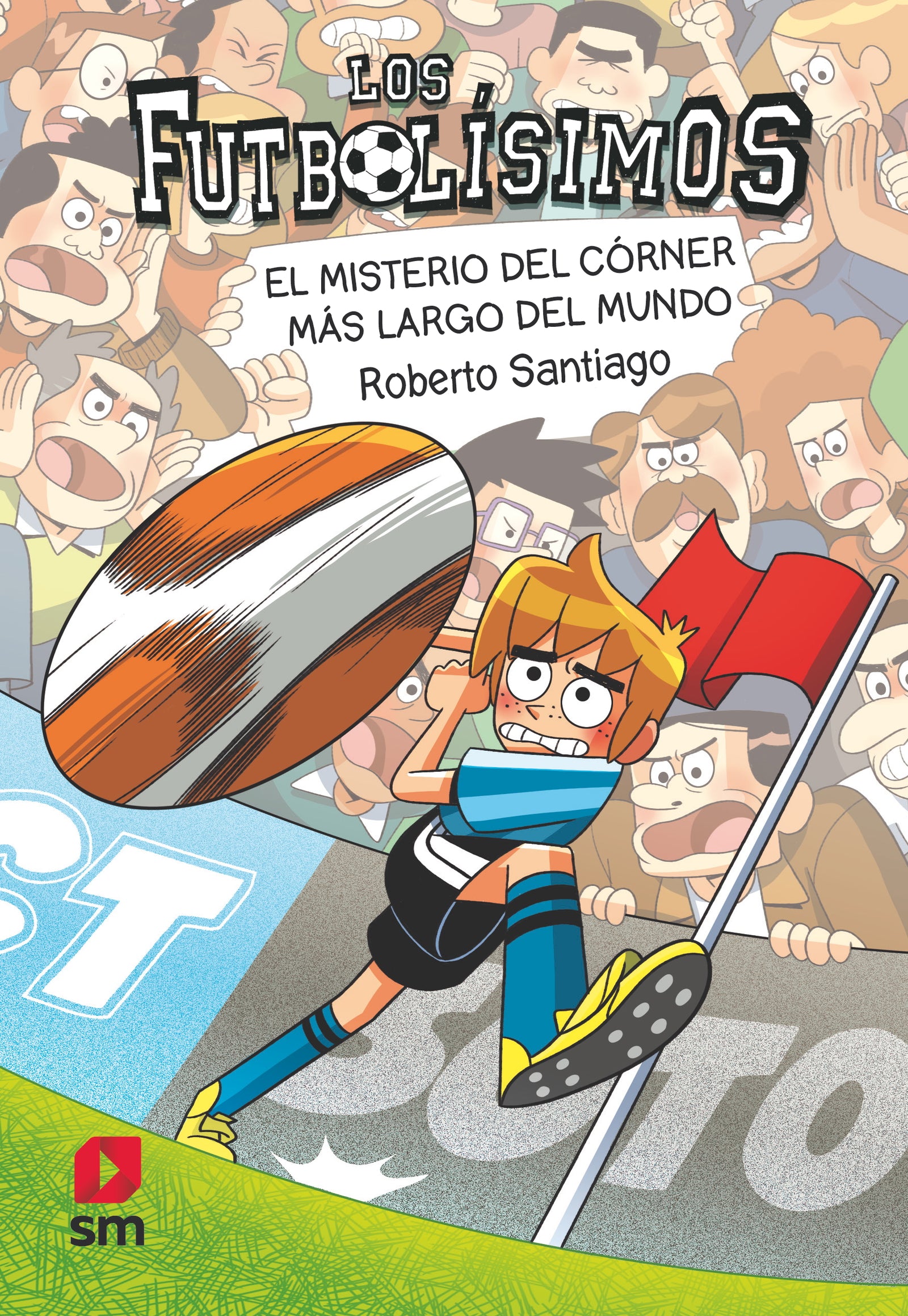 Los Futbolísimos 29: El misterio del córner más largo del mundo