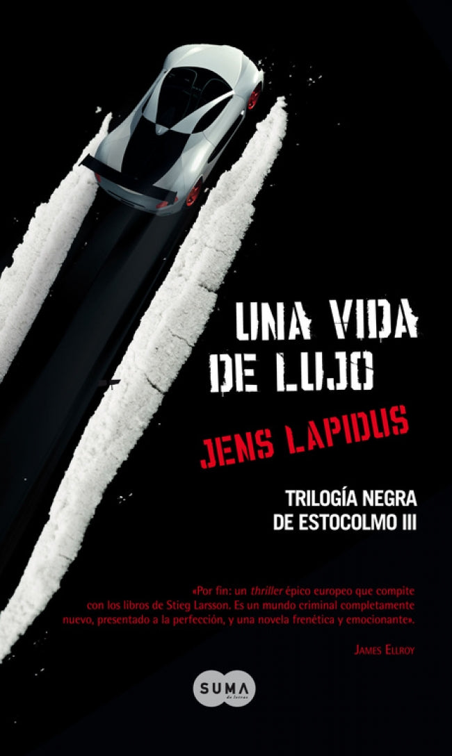 Una vida de lujo (Trilogía negra de Estocolmo 3)