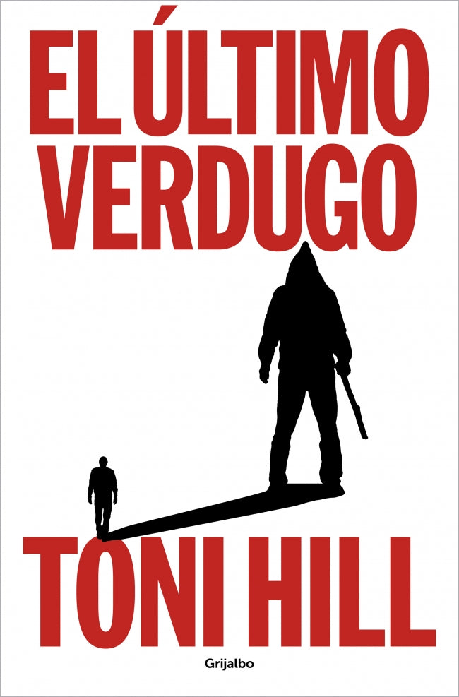 El último verdugo (Trilogía del verdugo 1)
